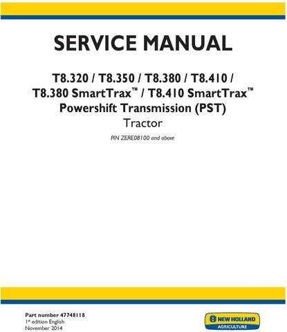New Holland T8.320, T8.350, T8.380, T8.410 and SmartTrax Tractor w.PST Complete Service Manual (USA)