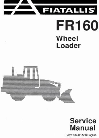 Fiat-Allis FR160 Wheel Loader Service Manual