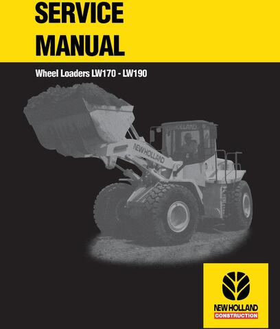 New Holland LW170, LW190 Wheel Loader Service Manual / TechBooks Store