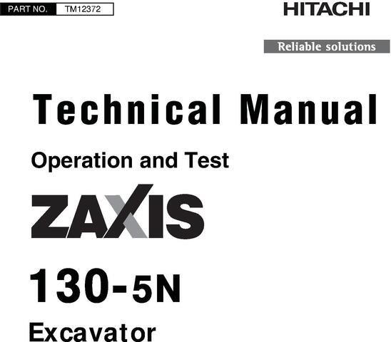 Hitachi Zaxis 130-5N Excavator Operating And Test Service Manual (TM12372)