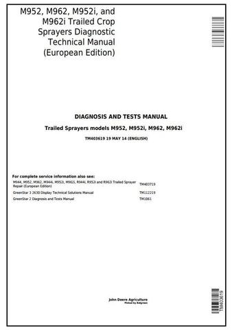 John Deere M952, M962, M952i, M962i Trailed Crop Sprayers Diagnostic&Tests Service Manual (TM403619)