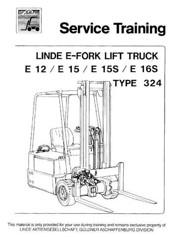 Linde E10, E12, E14, E15, E16 Electric Forklift Truck 322, 323, 324 Series Workshop Service Manual